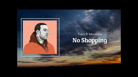 French Montana - No Shopping (Lyrics)