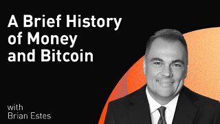 A Brief History of Money and Bitcoin with Brian Estes (WiM172)