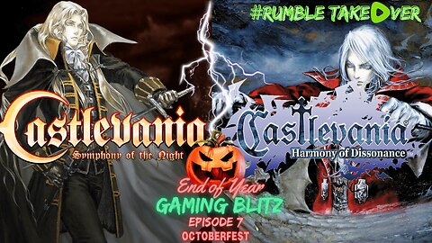 Gaming Blitz - Episode 7: Castlevania SOTN / Harmony of Dissonance [6-7/33] | Rumble Gaming