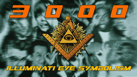 ❌👁️👹 3000+ ILLUMINATI ONE EYE SYMBOLISM 👹👁️❌