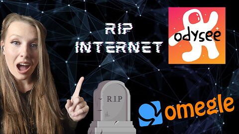 Odysee For Sale, Omegle Shutting Down, YouTube Dying...
