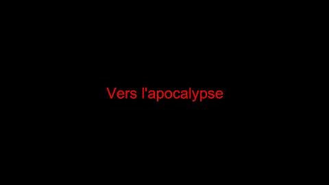 Vers l'apocalypse