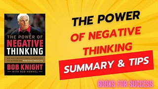 Victory through Cautious Mindsets: Summary of 'The Power of Negative Thinking' by Bob Knight