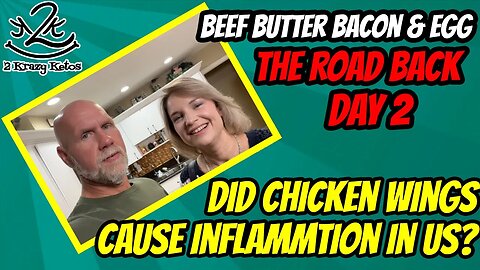 Beef Butter Bacon & Eggs THE ROAD BACK | Did chicken wings cause inflammation?