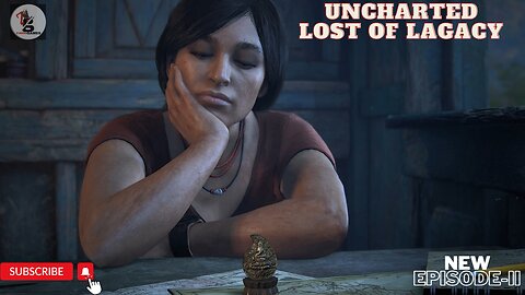 UNCHARTED - LOST OF LEGACY (NEW PART GIRL VERSION) EP-2
