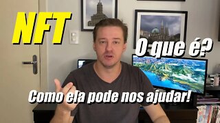 NFT, o que é? E como isso pode nos ajudar