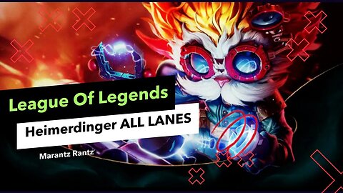 League of Legends - Heimerdinger All Lanes