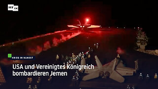 USA und Vereinigtes Königreich bombardieren Jemen