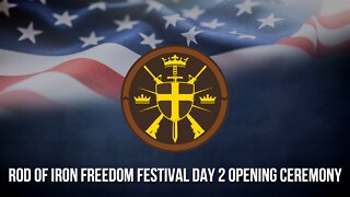 Rod of Iron Freedom Festival 2022 Day 2 Opening Ceremony