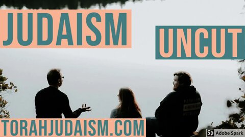 Uncut Judaism