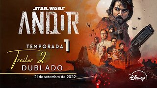 Star Wars: Andor | 1ª Temporada | Trailer oficial 2 | Dublado | 2022