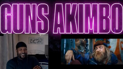 Guns Akimbo - Official Trailer Reaction