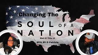 Changing The Soul Of A Nation