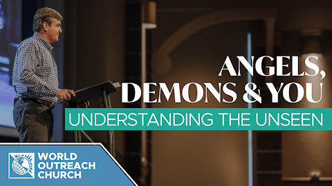 Angels, Demons & You — Understanding The Unseen