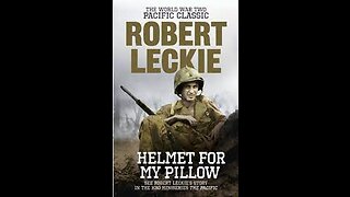 A Helmet for my pillow by Robert Leckie