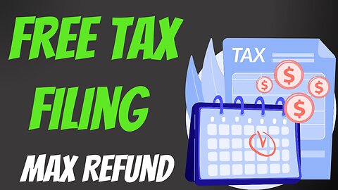 Don't Overpay on Taxes: File for Free and Get the Maximum Refund