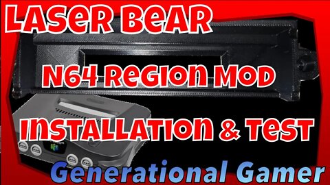 Laser Bear Industries NTSC Nintendo 64 (N64) Region Free Mod (3D Printing) - Installation and Test