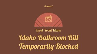 Idaho Bathroom Bill Temporarily Blocked