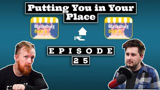 Blacksburg Bucks Disaster! | Putting You In Your Place Ep 25