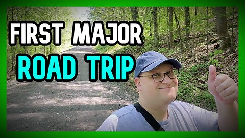My First Major Road Trip | LTAW #12