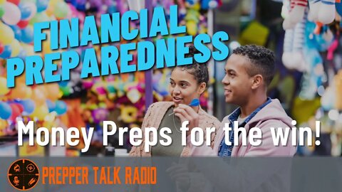 Financial Preparedness | Your Money Preps Done Right! PTR Ep 190