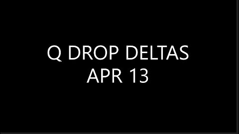 Q DROP DELTAS APR 13