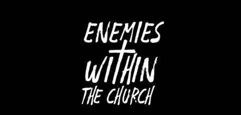 Enemies Within the Church Official Trailer