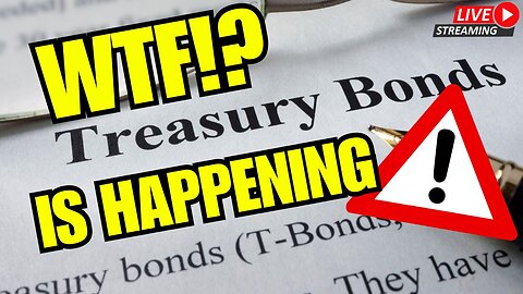 WTF Is Happening In The Treasury Bond Market? 👀 PAY ATTENTION