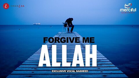 Forgive Me Allah - Astagfirullah | Heart Touching Nasheed