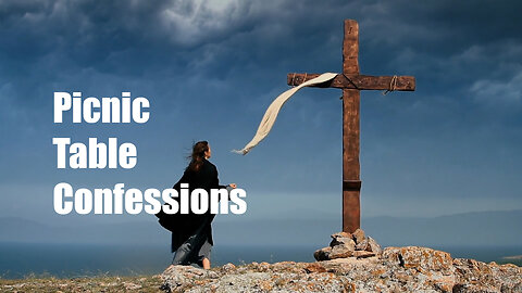 Picnic Table Confessions