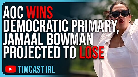 AOC WINS Democratic Primary, Jamal Bowman Projected To LOSE