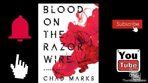 BLOOD ON THE RAZOR WIRE | CHAD MARKS INTERVIEW