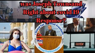 Joseph Townsend was right to oppose Covid 19 Measures?