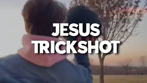 JESUS TRICKSHOT 💪