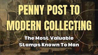 The History of Stamps: From Penny Post to Modern Collecting