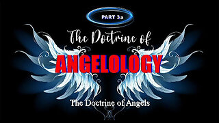 +65 ANGELOLOGY, Part 3a: SATAN: The Angel of Light