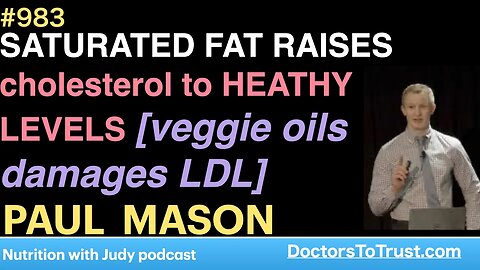 PAUL MASON a | SATURATED FAT RAISES cholesterol to HEATHY LEVELS [veggie oils damage LDL]