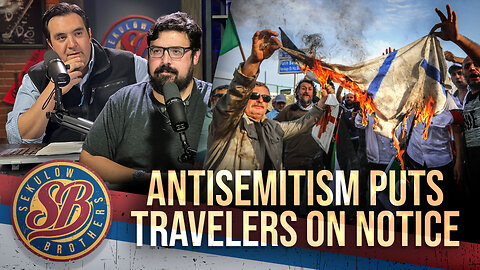 Antisemitism Puts Travelers On Notice
