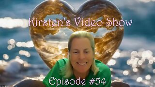 Kirsten's Video Show Episode #54 "Break Down 2"