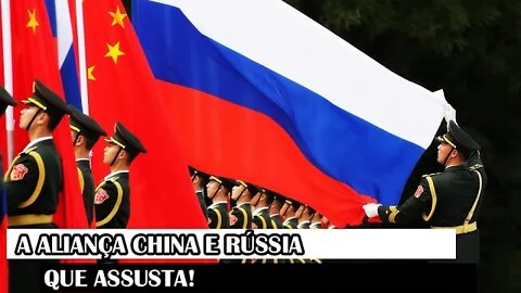 A Aliança China E Rússia Que Assusta!