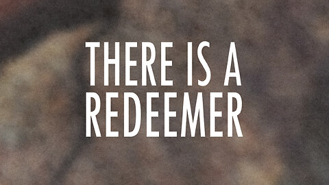 There is a Redeemer | Lyrics
