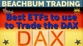 Best ETFs to use to Trade the DAX