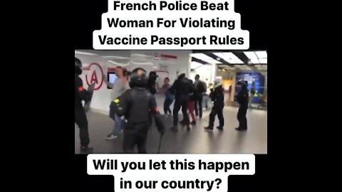 French police beat woman for violating vaccine passport rules