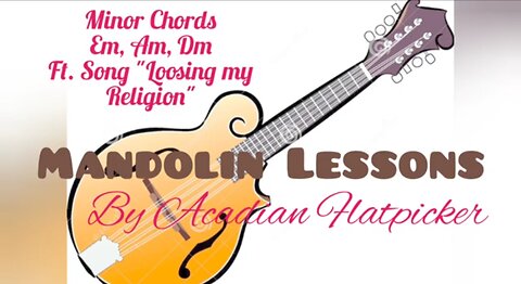 Mandolin Lesson - Minor Chords (Em, Am, Dm) ft. song _Loosing My Religion