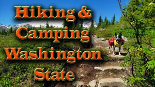 Hiking Washington State trails, Backpacking and Camping