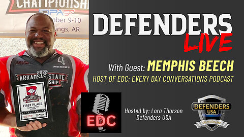 Memphis Beech, Host, EDC: Every Day Conversations | Podcaster & Competitive Shooter | Defenders LIVE
