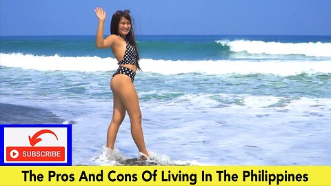 The Pros and Cons of Living In The Philippines