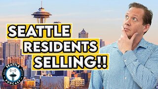 Homeowners Leaving Seattle in Droves??? I Seattle Real Estate Podcast