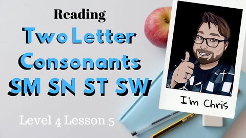 Phonics for Adults Level 4 Lesson 5 Consonant Pairs SM SN ST SW Learn to Read
