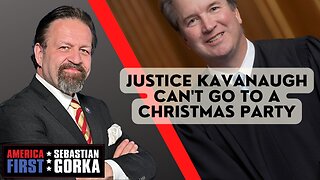 Justice Kavanaugh can't go to a Christmas party. Matt Schlapp with Dr. Gorka on AMERICA First